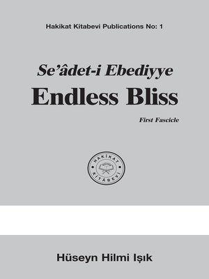 cover image of Seâdet-i Ebediyye Endless Bliss First Fascicle